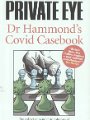 Dr Hammonds Covid Casebook